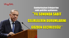 Cumhurbaşkanı Erdoğan'dan sabit gelirliler açıklaması